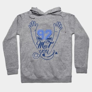 92 meet you Hoodie